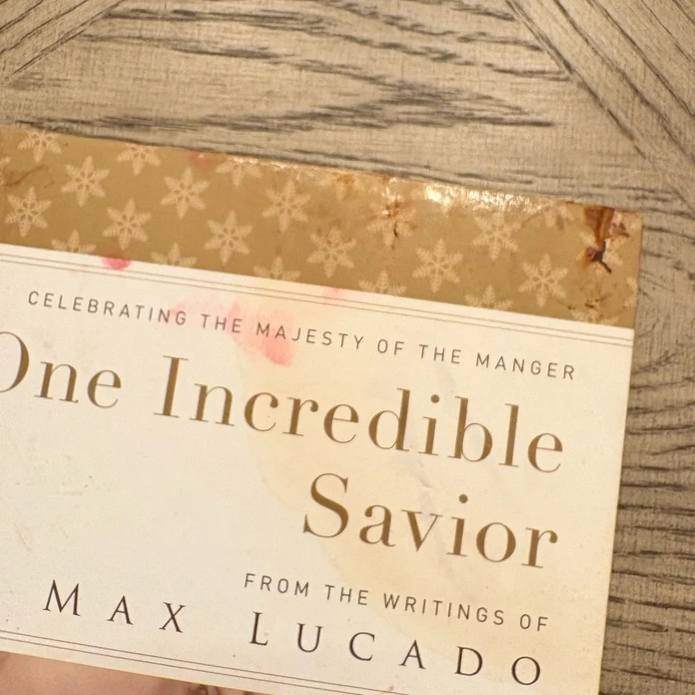 FREE WITH PURCHASE One Incredible Savior by Max Lucado Book
